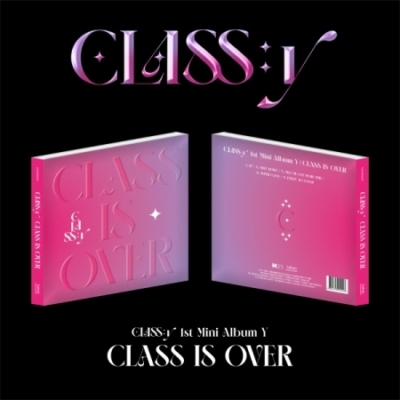 Classy:Y – Y (Class Is Over)
