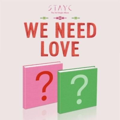 STAYC – We Need Love