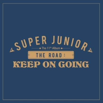 Super Junior – The Road (Keep On Going)