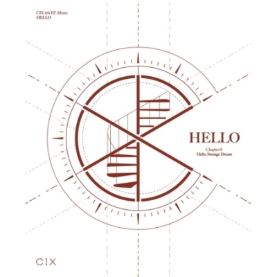 CIX – Hello Chapter (Hello, Strange Dream) 4th. EP