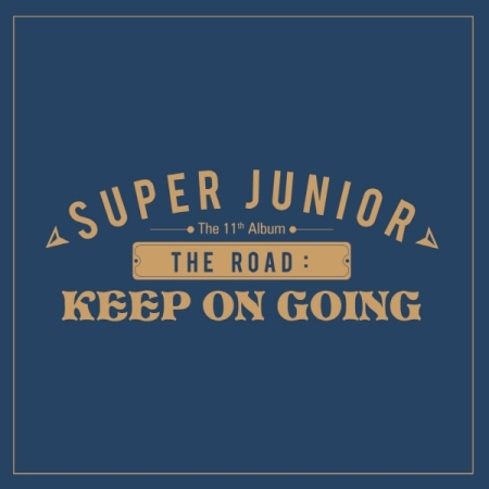 Super Junior – The Road (Keep On Going)
